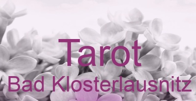 Tarot Bad Klosterlausnitz | Top-Experten für Kartenlegen, Wahrsagen, Hellsehen, Zukunftsdeutung.